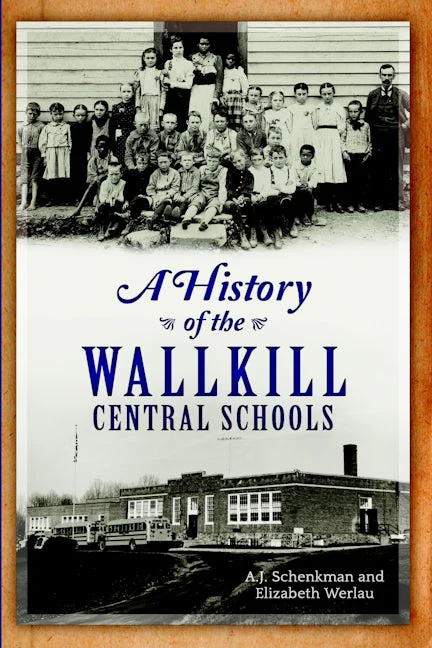 History of the Wallkill Central Schools, A