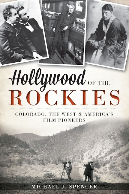 Hollywood of the Rockies