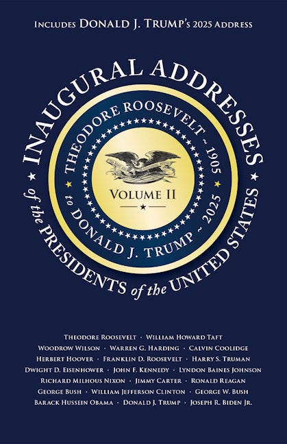 Inaugural Addresses of the Presidents of the United States
