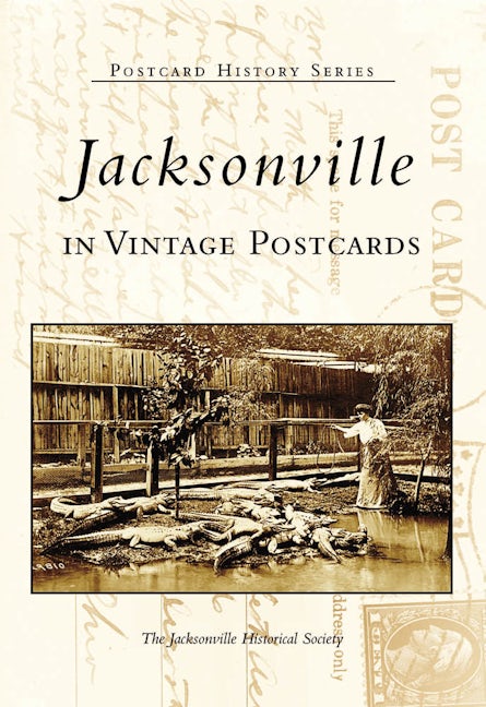 Jacksonville in Vintage Postcards