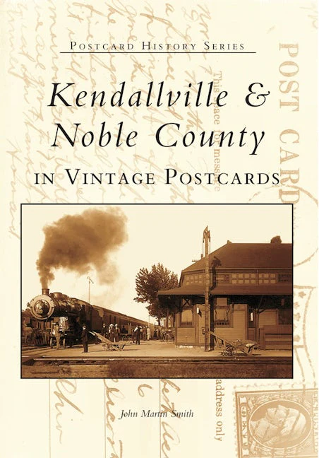 Kendallville & Noble County in Vintage Postcards