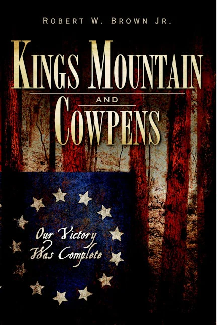 Kings Mountain and Cowpens