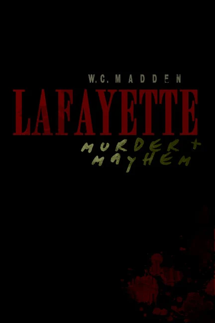 Lafayette Murder & Mayhem