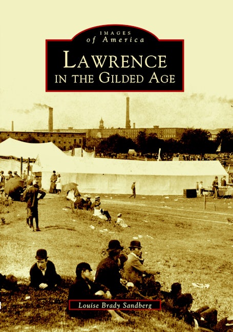 Lawrence in the Gilded Age