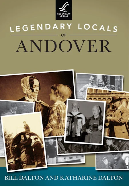 Legendary Locals of Andover