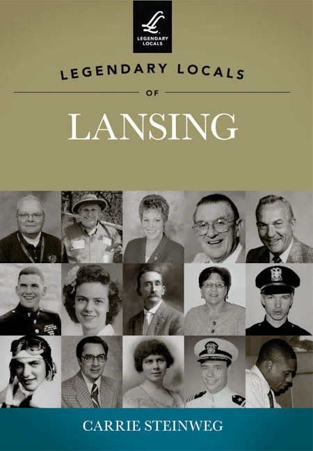 Legendary Locals of Lansing