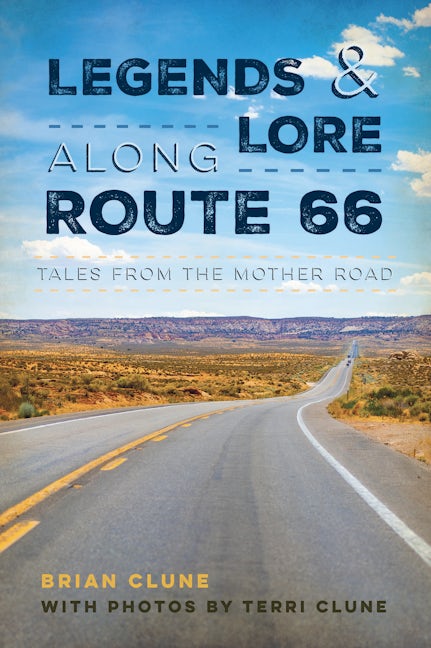 Legends & Lore Along Route 66