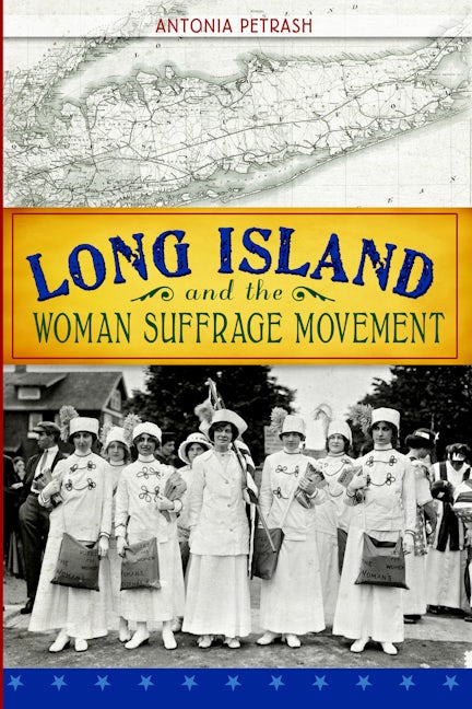Long Island and the Woman Suffrage Movement