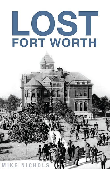 Lost Fort Worth