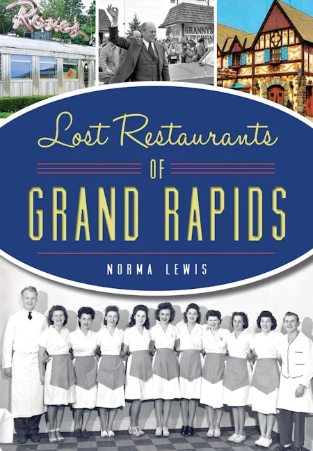 Lost Restaurants of Grand Rapids