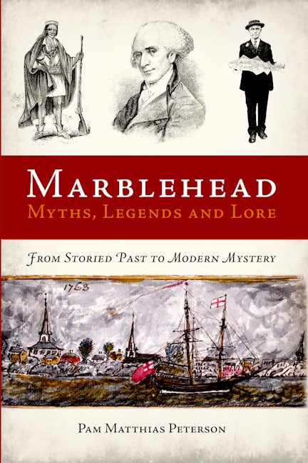 Marblehead Myths, Legends and Lore