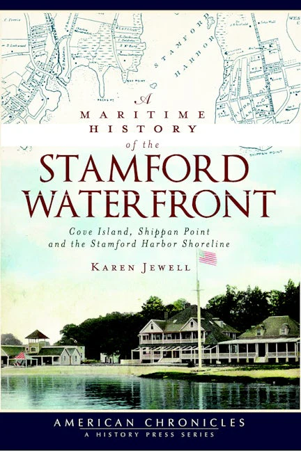 Maritime History of the Stamford Waterfront, A