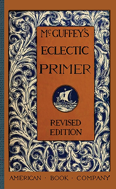McGuffey's Eclectic Primer