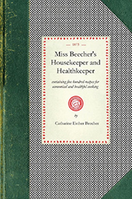 Miss Beecher's Housekeeper