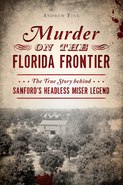 Murder on the Florida Frontier