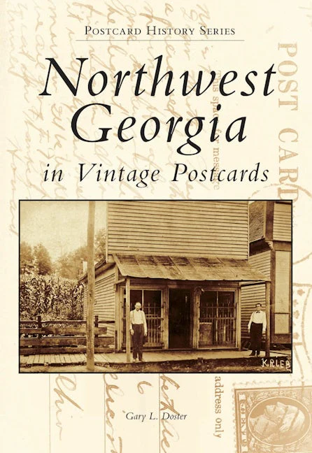 Northwest Georgia in Vintage Postcards