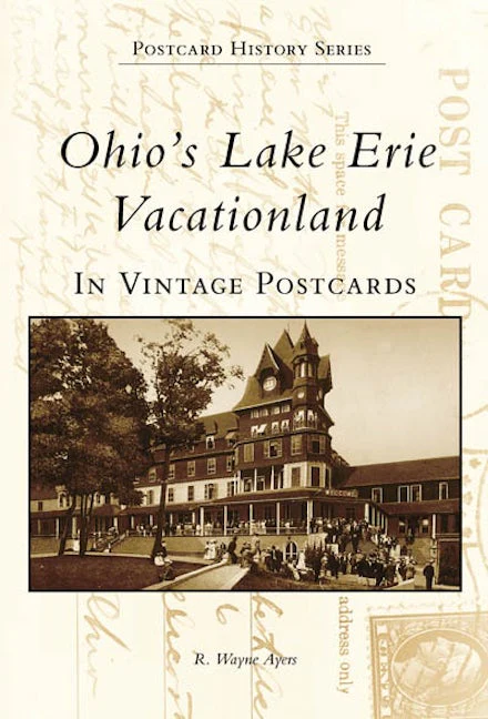 Ohio's Lake Erie Vacationland in Vintage Postcards