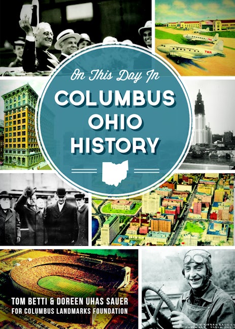 On This Day in Columbus, Ohio History