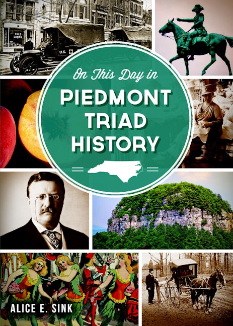 On This Day in Piedmont Triad History
