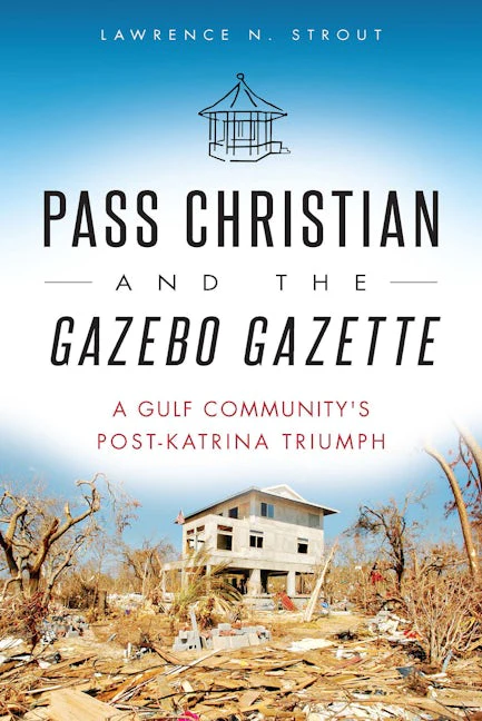 Pass Christian and the Gazebo Gazette