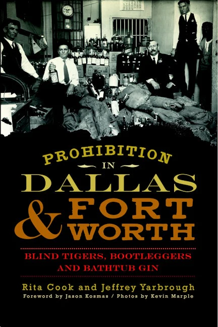 Prohibition in Dallas & Fort Worth