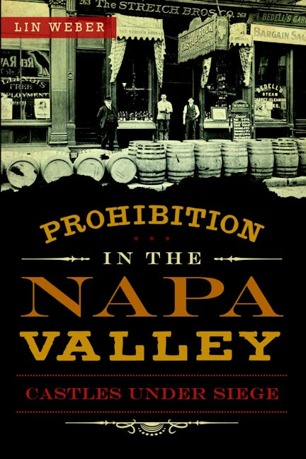 Prohibition in the Napa Valley