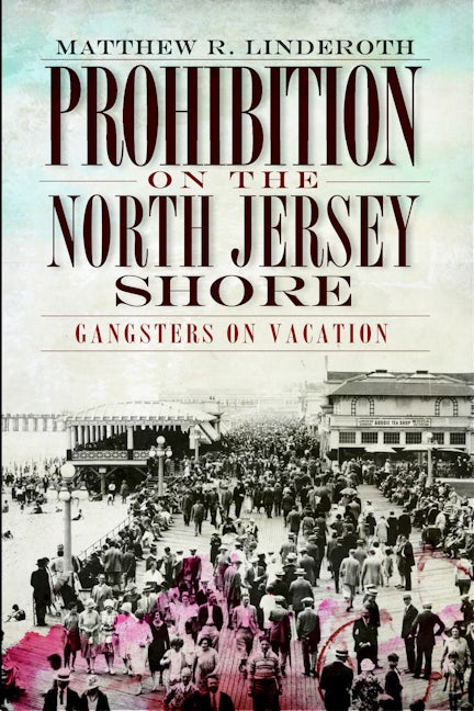 Prohibition on the North Jersey Shore