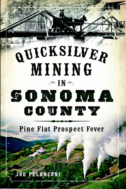 Quicksilver Mining in Sonoma County