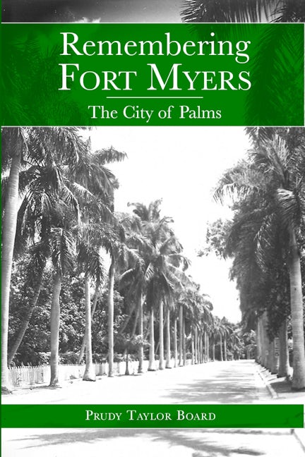Remembering Fort Myers