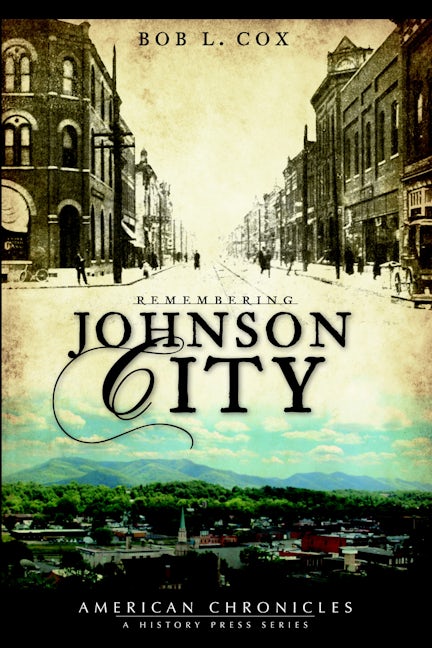 Remembering Johnson City