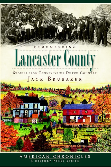 Remembering Lancaster County