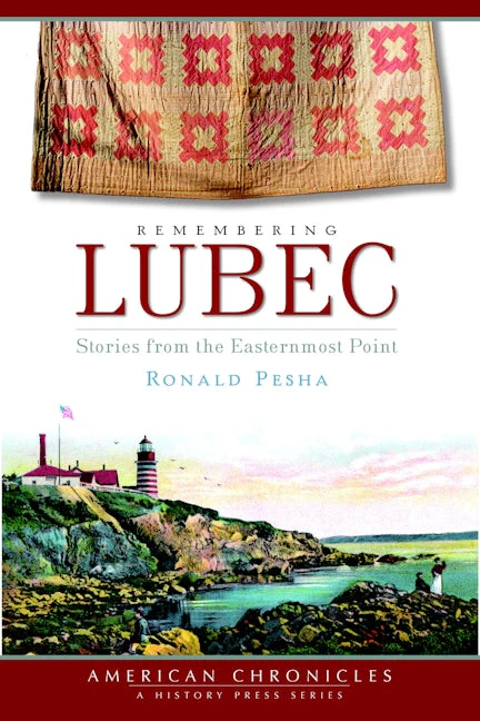 Remembering Lubec