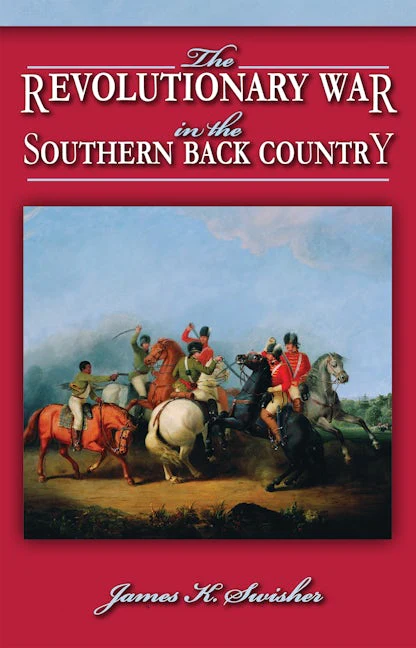 Revolutionary War in the Southern Back Country, The