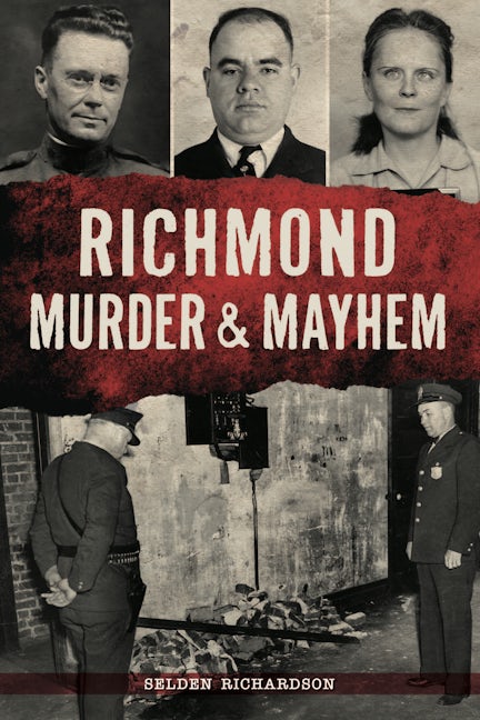 Richmond Murder & Mayhem