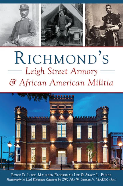Richmond's Leigh Street Armory & African American Militia
