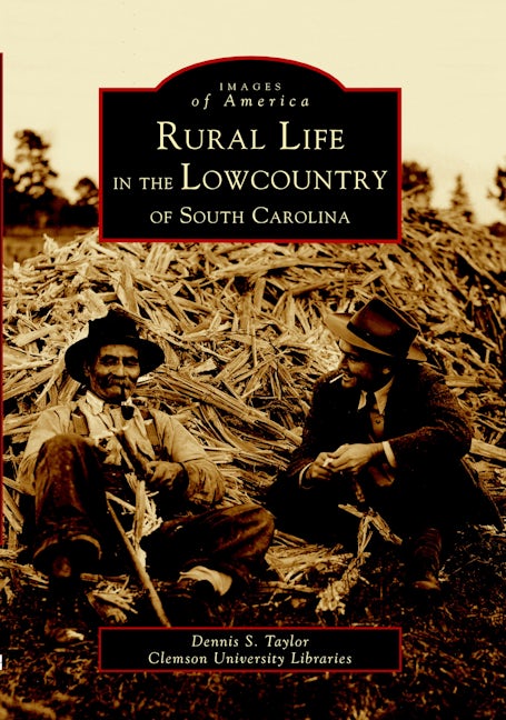 Rural Life in the Lowcountry of South Carolina