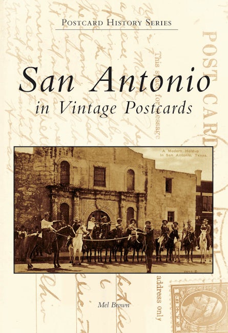 San Antonio in Vintage Postcards