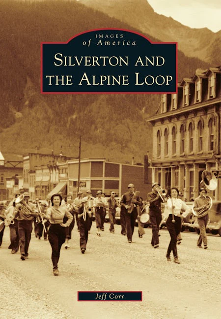 Silverton and the Alpine Loop