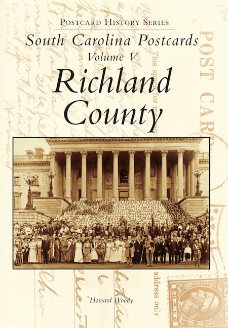 South Carolina Postcards Volume V Richland County