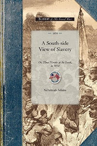 South-side View of Slavery