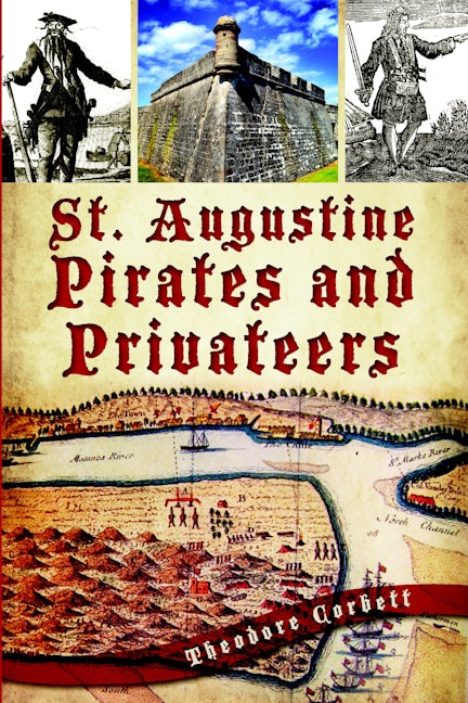 St. Augustine Pirates and Privateers