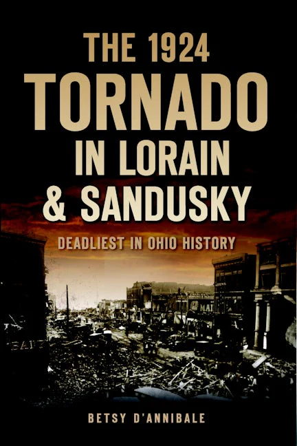 The 1924 Tornado in Lorain & Sandusky