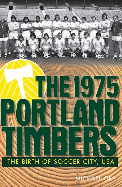 The 1975 Portland Timbers