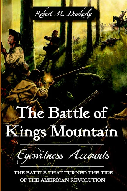 The Battle of Kings Mountain