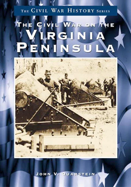 The Civil War on the Virginia Peninsula