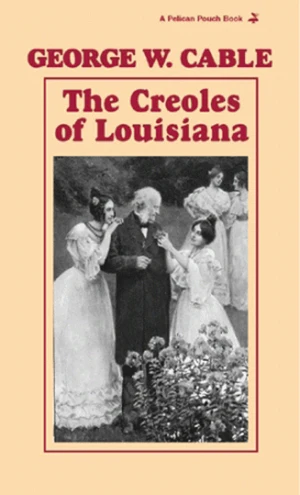 The Creoles of Louisiana