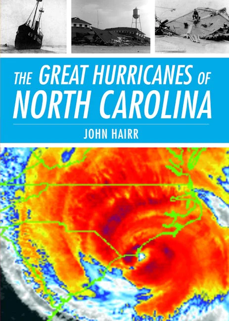 The Great Hurricanes of North Carolina
