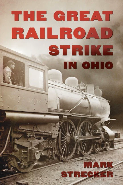 The Great Railroad Strike in Ohio