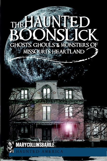 The Haunted Boonslick