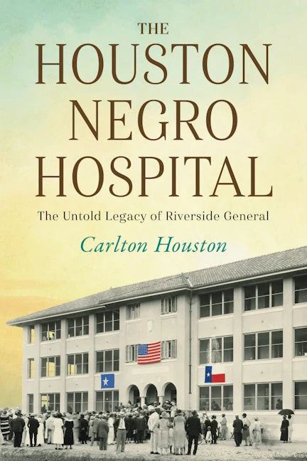 The Houston Negro Hospital